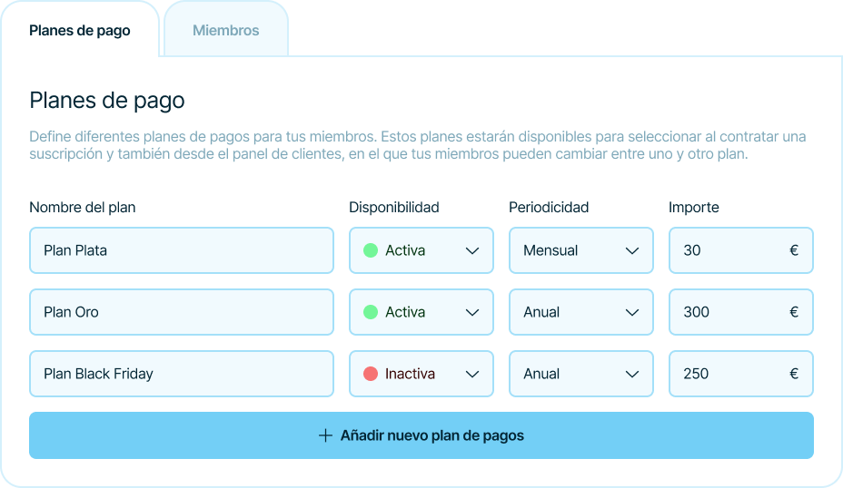 <b>Crea planes de pago</b> de tus membresías, indicando el importe y la recurrencia